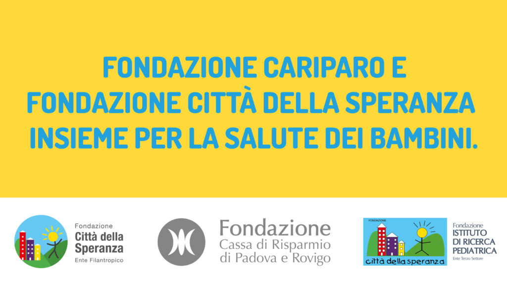 Fondazione Cariparo e Città della Speranza insieme per la salute dei bambini